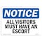 Signmission OSHA Notice Sign, 5" Height, 7" Width, NOTICE All Visitors Must Have An Escort Sign, Landscape OS-NS-D-57-L-15233 - alternate 1